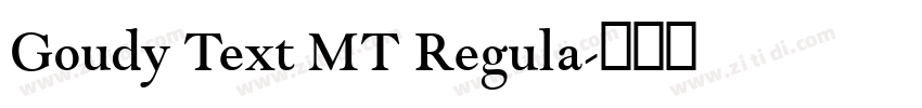Goudy Text MT Regula字体转换